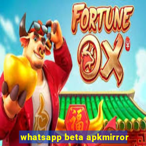 whatsapp beta apkmirror